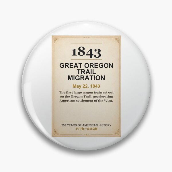 Item preview, America 250 | Great Oregon Trail Migration | 1843 designed and sold by ariksworld.