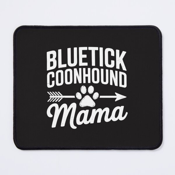 Item preview, Bluetick Coonhound Mama Funny Dog Mom Paw Print Vintage Pet Lover Design designed and sold by kiralynstration.