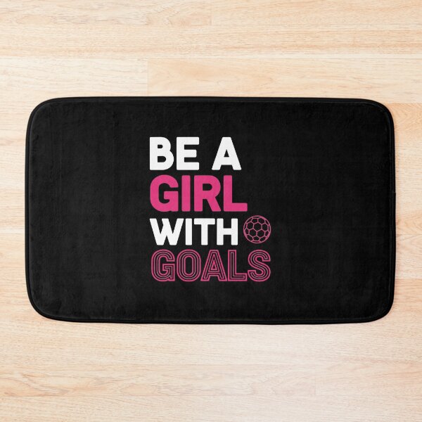 Item preview, Be A Girl With Goals Female Soccer Player Athlete Motivation designed and sold by PopStars1993.