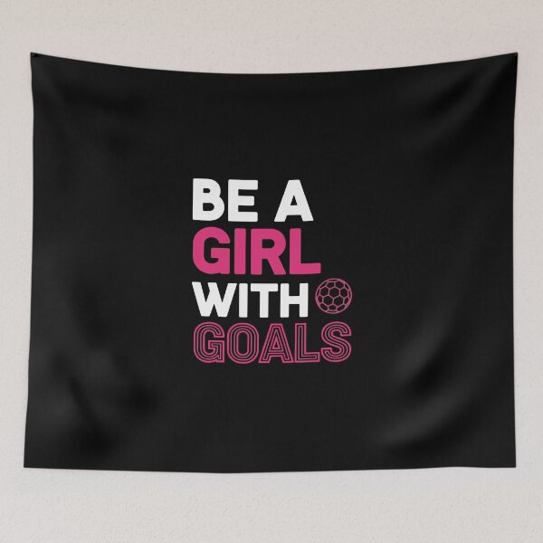 Item preview, Be A Girl With Goals Female Soccer Player Athlete Motivation designed and sold by PopStars1993.
