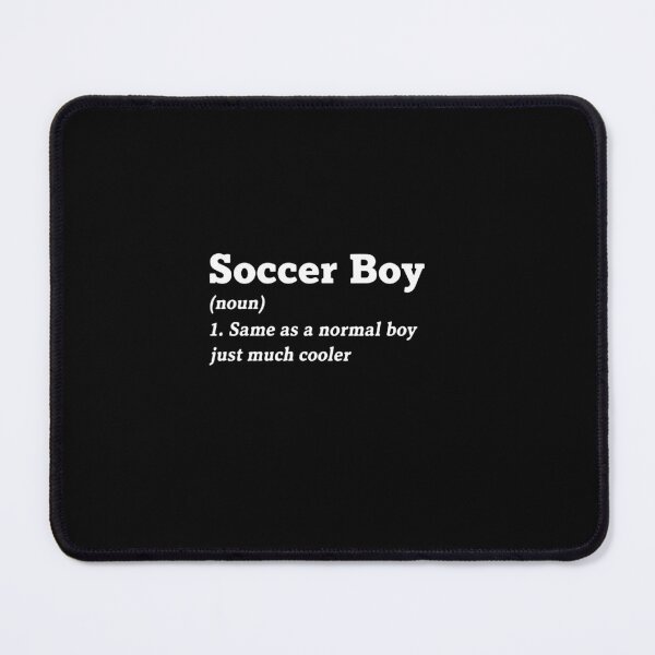 Item preview, Soccer Boy Noun Same As A Normal Boy Just Much Cooler Soccer Player Definition Funny Youth Athlete designed and sold by PopStars1993.