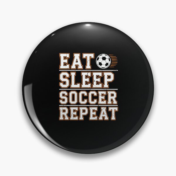 Item preview, Eat Sleep Soccer Repeat Soccer Player Fan Athlete designed and sold by PopStars1993.
