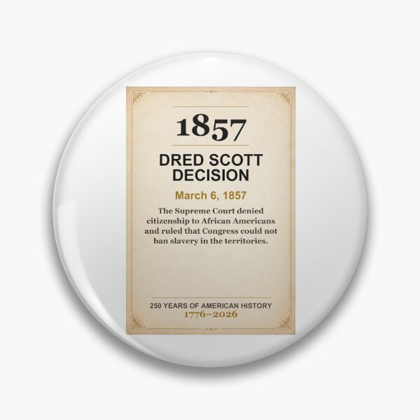 Item preview, America 250 | Dred Scott Decision | 1857 designed and sold by ariksworld.