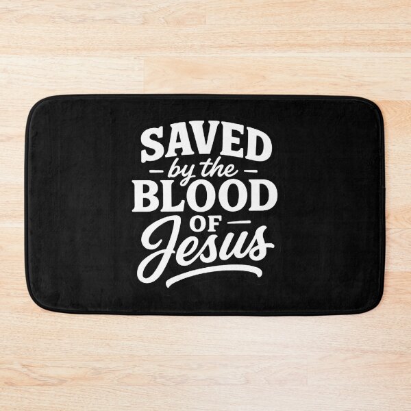 Item preview, Saved By The Blood Of Jesus designed and sold by plushism.