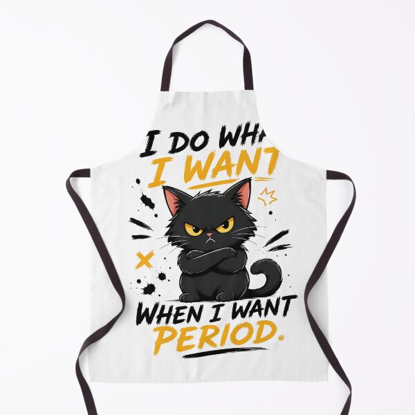 Item preview, I Do What I Want When I Want Period - Grumpy Black Cat designed and sold by Jaideep Walia.
