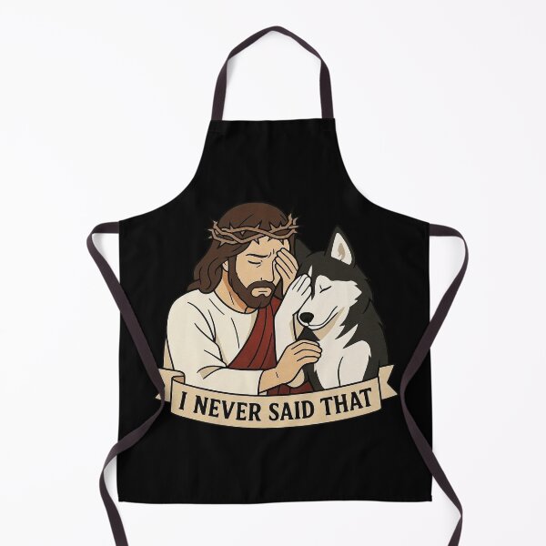 Item preview, Jesus Never Said That Husky Dog designed and sold by plushism.