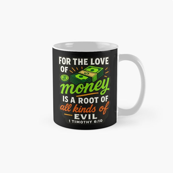 Item preview, 1 Timothy 6:10 For The Love Of Money Is A Root Of All Kinds Of Evil designed and sold by plushism.
