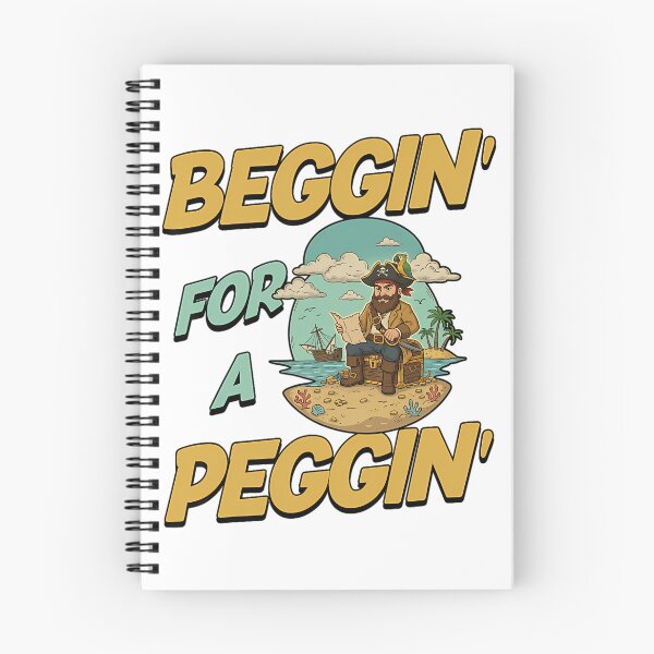 Item preview, Beggin' For A Peggin' Funny Pirate Offensive Inappropriate designed and sold by alinejosin.