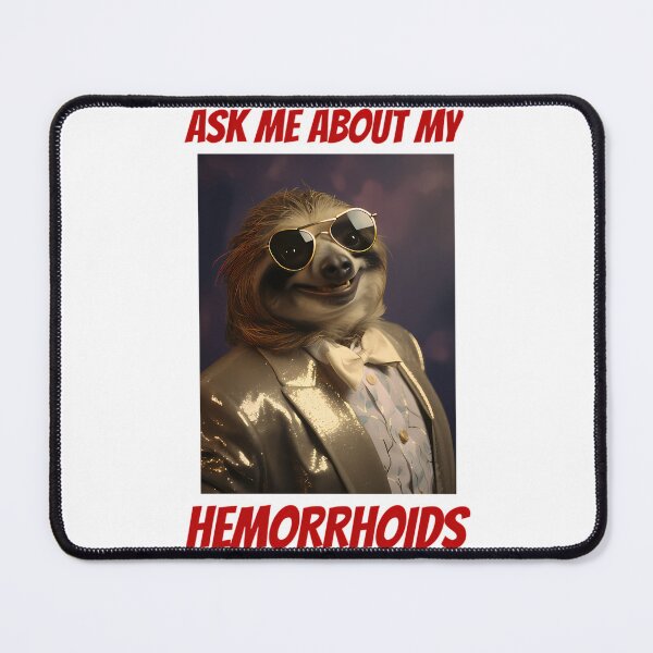 Item preview, Ask Me About My Hemorrhoids Embarrassing designed and sold by alinejosin.