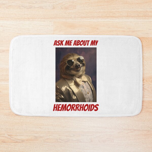 Item preview, Ask Me About My Hemorrhoids Embarrassing designed and sold by alinejosin.