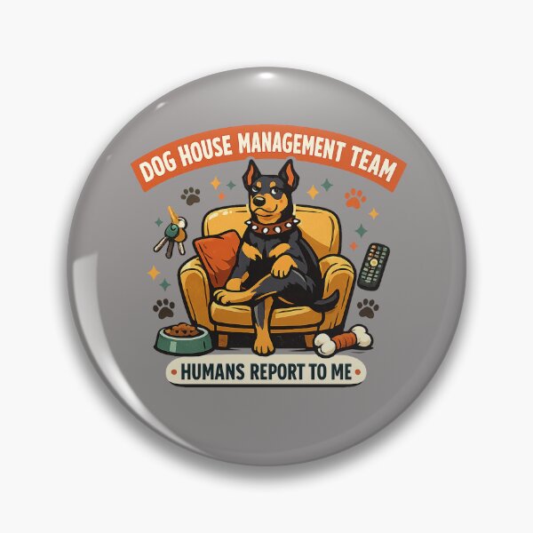 Item preview, Dog House Management Team Doberman Humor designed and sold by Concrete Coffee Studio.
