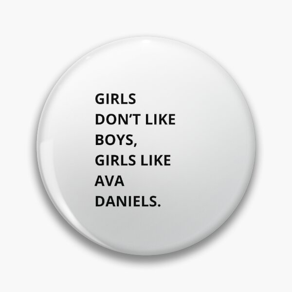 Item preview, Girls don't like boys girls like Ava Daniels designed and sold by -Joanne-.