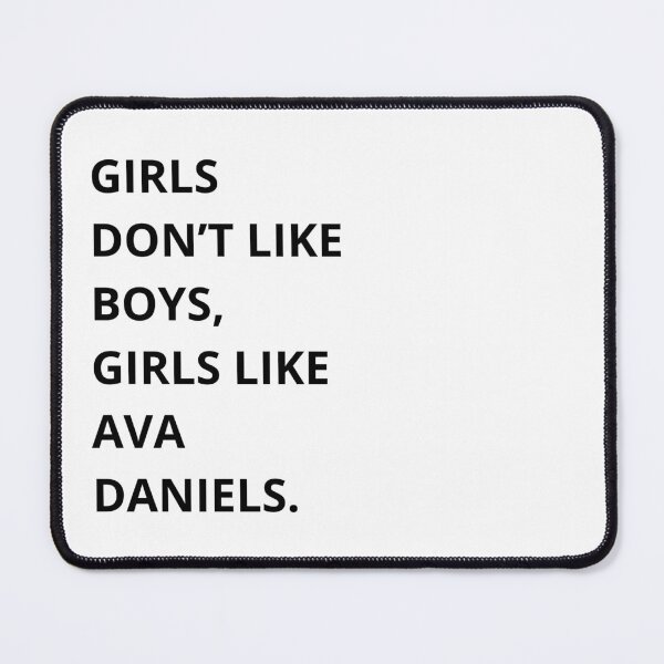 Item preview, Girls don't like boys girls like Ava Daniels designed and sold by -Joanne-.