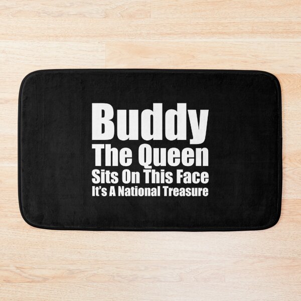 Item preview, Buddy la Reina se sienta en esta cara designed and sold by alinejosin.