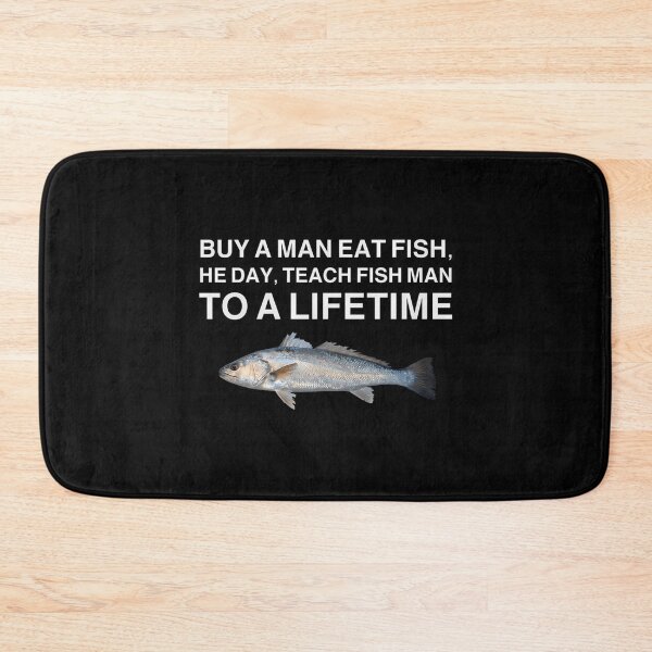 Item preview, Buy A Man Eat Fish - Funny Meme designed and sold by alinejosin.