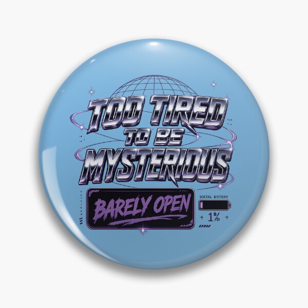 Item preview, Too Tired To Be Mysterious designed and sold by Waldero.