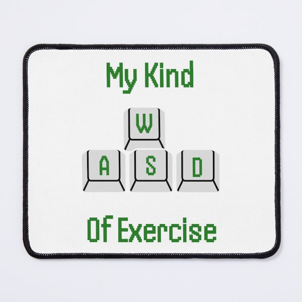 Item preview, My Kind Of Exercise Funny WASD Keyboard Gamer designed and sold by SW Shop.