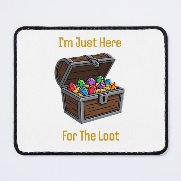 Item preview, Just Here For The Loot Funny Gamer Treasure Chest designed and sold by SW Shop.