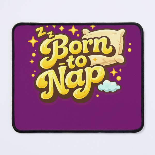 Item preview, Born to Nap | Funny Lazy Quote | Sleep Lover | Cute Typography Design designed and sold by VasiArtLab.