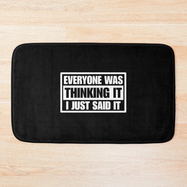 Item preview, Everyone was thinking it I just said it designed and sold by Dondonmart.