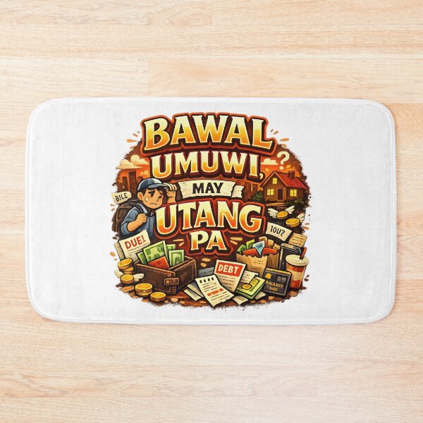 Item preview, Bawal Umuwi, May Utang Pa 2 designed and sold by nhk999.