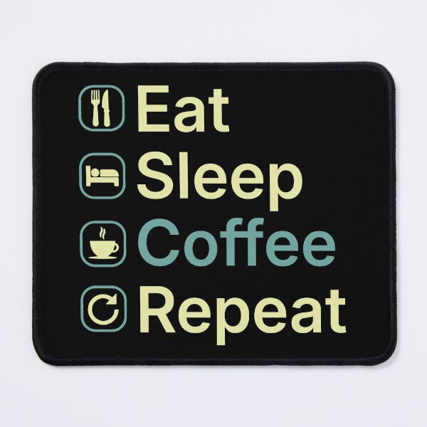 Item preview, Eat Sleep Coffee Repeat Funny Coffee Lover Gift designed and sold by clickbongski.