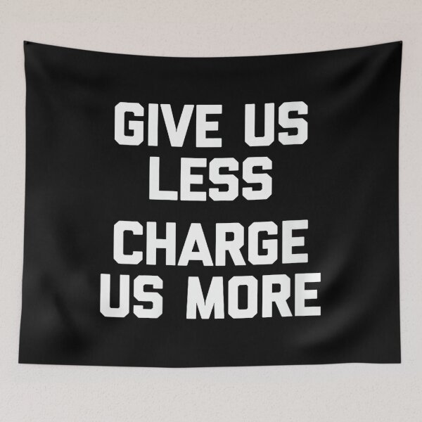 Item preview, Womens Give Us Less (Charge Us More) - Fun Saying Sarcastic Novelty designed and sold by CherylCGarrison.