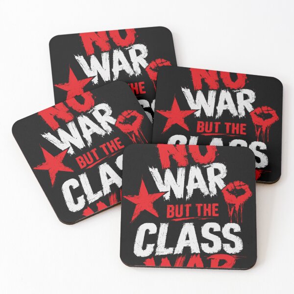 Item preview, No War But The Class War Marxist Socialist Political Activism Statement designed and sold by SkeletonsDanger.