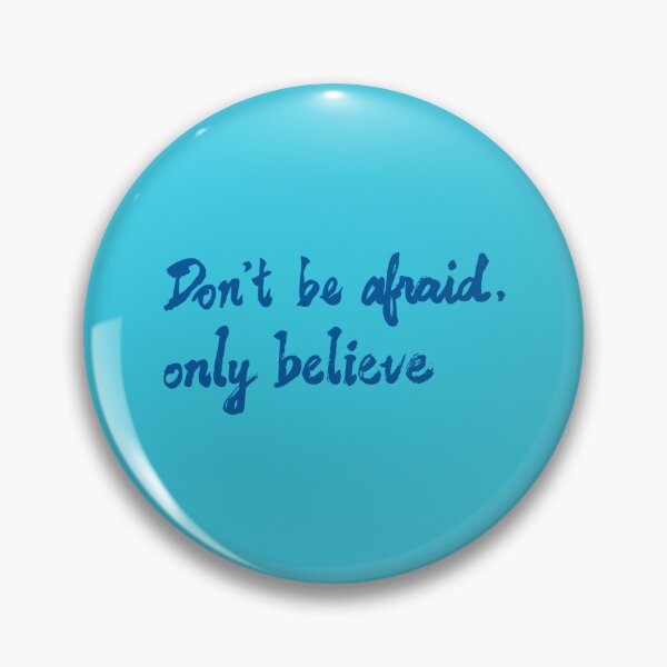 Item preview, Don't be afraid, only believe (V.1-1) designed and sold by Kakaf Ink.