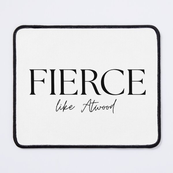 Item preview, Fierce like Atwood lettering in black designed and sold by annvanart.