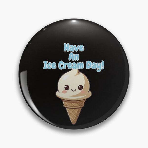 Item preview, Have An Ice Cream Day - Cute Happy Ice Cream Cone. designed and sold by RBest!.
