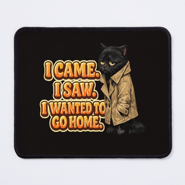 Item preview, I Came I Saw I Wanted To Go Home Funny Introvert Black Cat designed and sold by Salwastore.