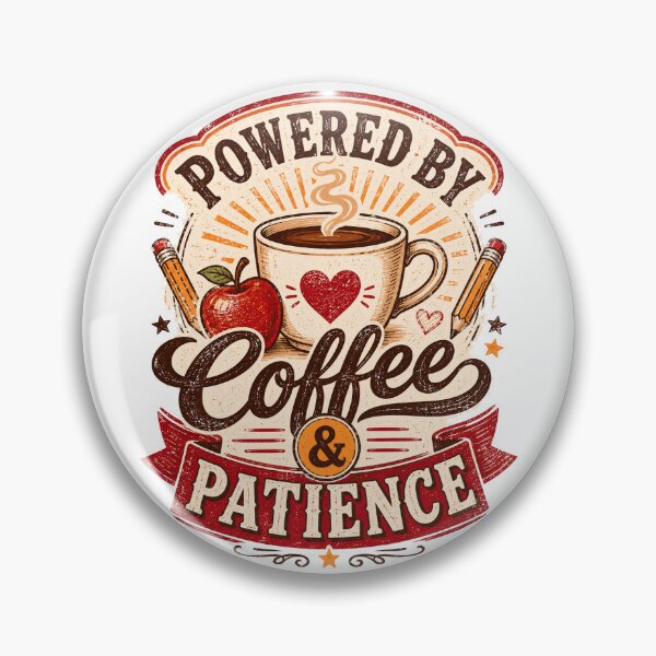 Item preview, Powered By Coffee And Patience designed and sold by Beberoni Universe.