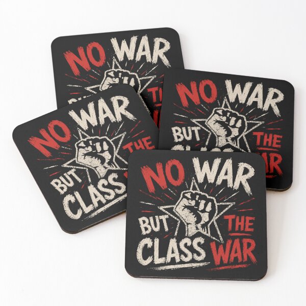 Item preview, No War But The Class War Socialist Communist Activist Class Struggle designed and sold by SkeletonsDanger.