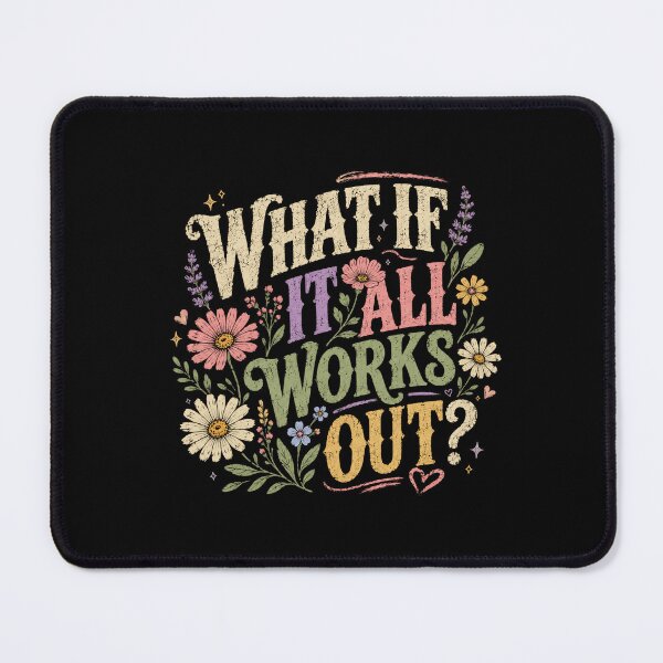 Item preview, What If It All Works Out? Positive Affirmation Motivational Mindset designed and sold by SkeletonsDanger.