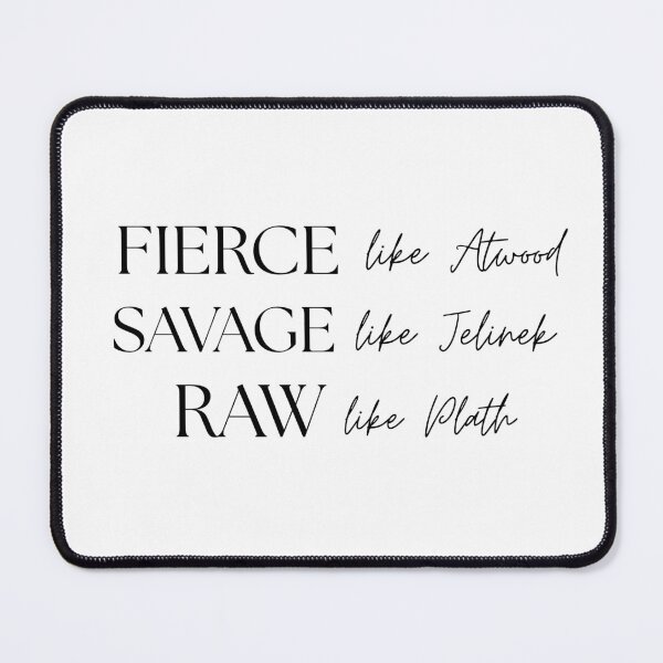 Item preview, Fierce like Atwood designed and sold by annvanart.