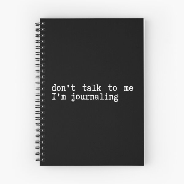 Item preview, don't talk to me I'm journaling designed and sold by SWETA HALDER.