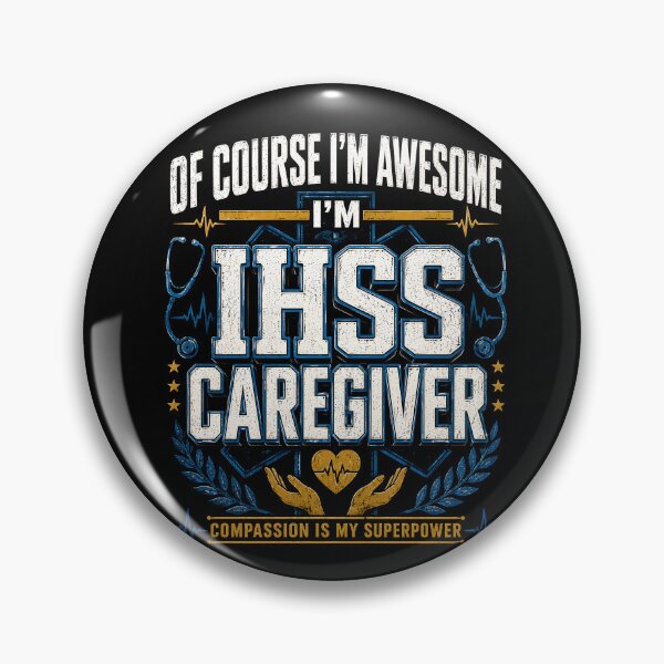 Item preview, Of Course I’m Awesome I’m an IHSS Caregiver – Compassion Superpower  designed and sold by THREE LITTLE BEANS.