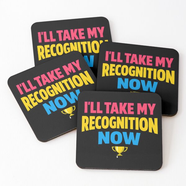 Item preview, I'll Take My Recognition Now Funny Trophy Quote designed and sold by TeeTimeTreasure.