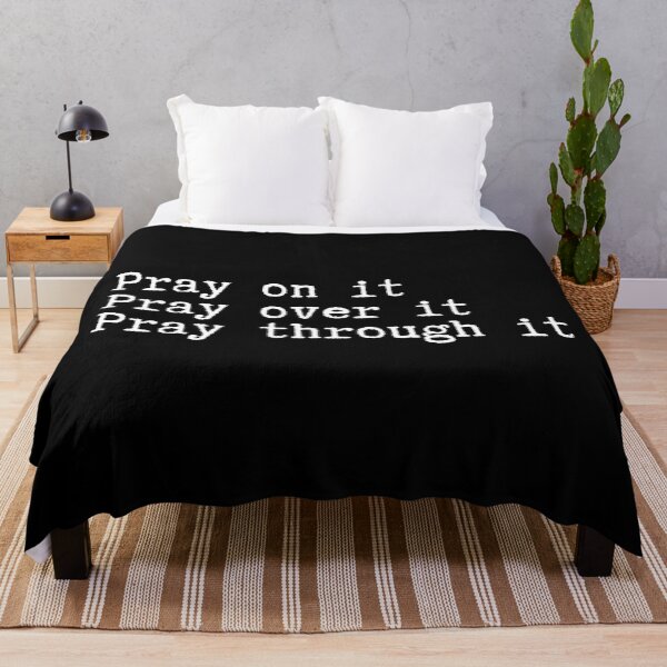 Item preview, Pray on it Pray over it Pray through it designed and sold by SWETA HALDER.