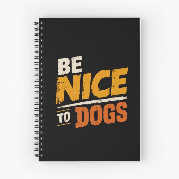 Item preview, Be Nice To Dogs Animal Lover Pet Owner Canine Kindness designed and sold by HumansStuck12.