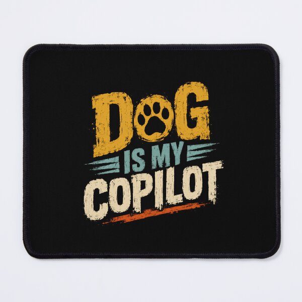 Item preview, Dog Is My Copilot Pet Owner Dog Lover Canine Companion designed and sold by HumansStuck12.