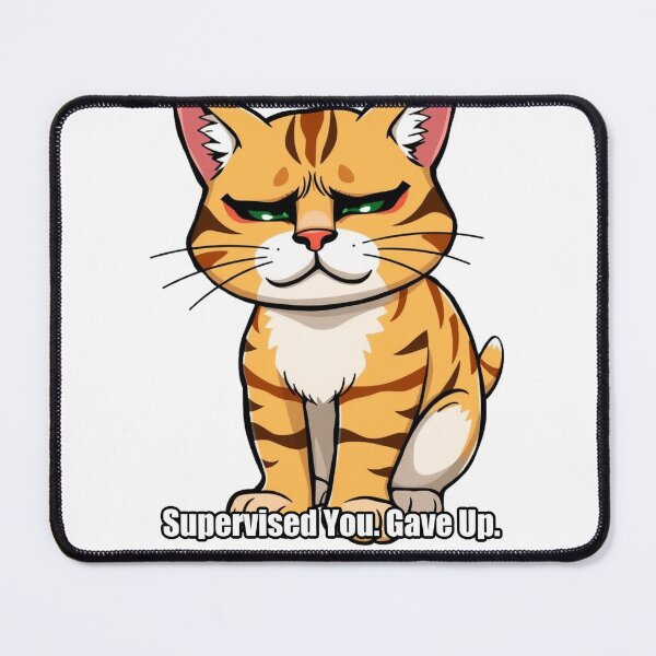 Item preview, Tabby Cat - Supervised You Gave Up - Funny Tabby Gift designed and sold by pawdrops.