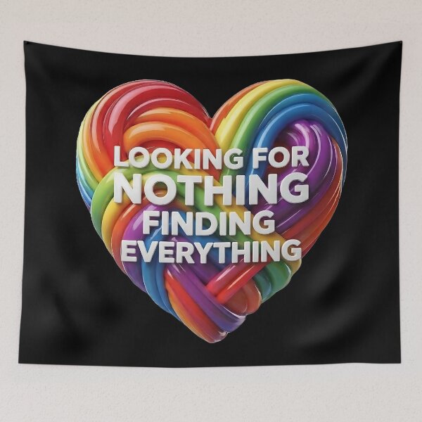 Item preview, Looking for nothing finding everything - Rainbow Heart Typography designed and sold by ToxicInkArt.