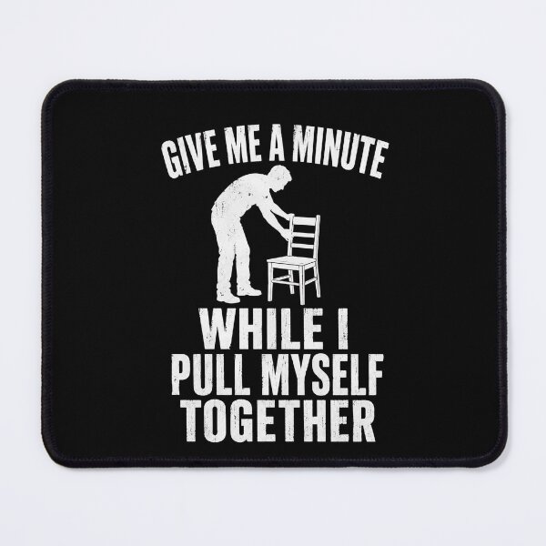 Item preview, Give Me a Minute While I Pull Myself Together – Funny Skeleton Mood  designed and sold by THREE LITTLE BEANS.