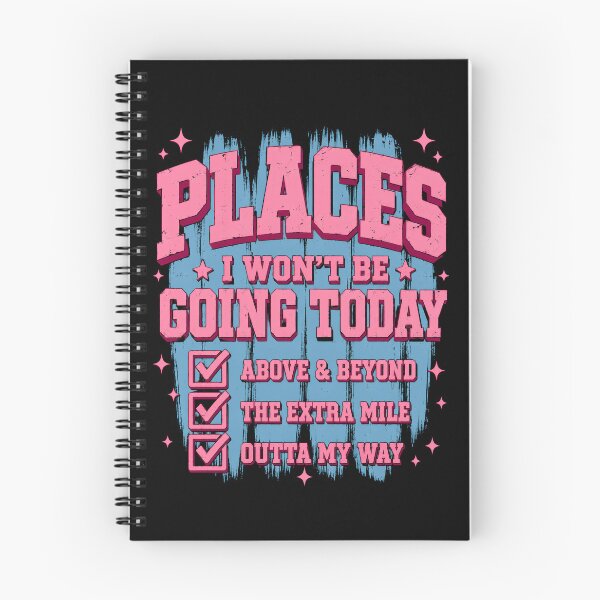 Item preview, Places I Won’t Be Going Today – Funny Sarcastic Quote designed and sold by THREE LITTLE BEANS.