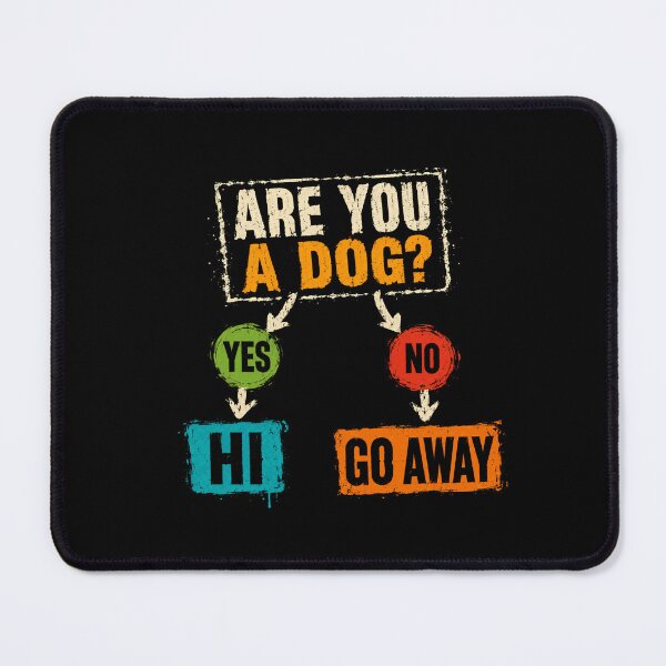 Item preview, Are You A Dog? Funny Dog Lover Pet Owner designed and sold by HumansStuck12.