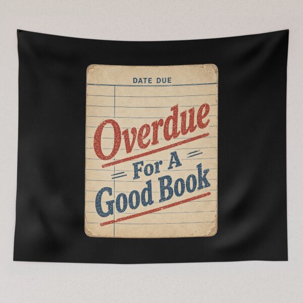 Artikelvorschau, Overdue For A Good Book entworfen und verkauft von Mr-AShop.