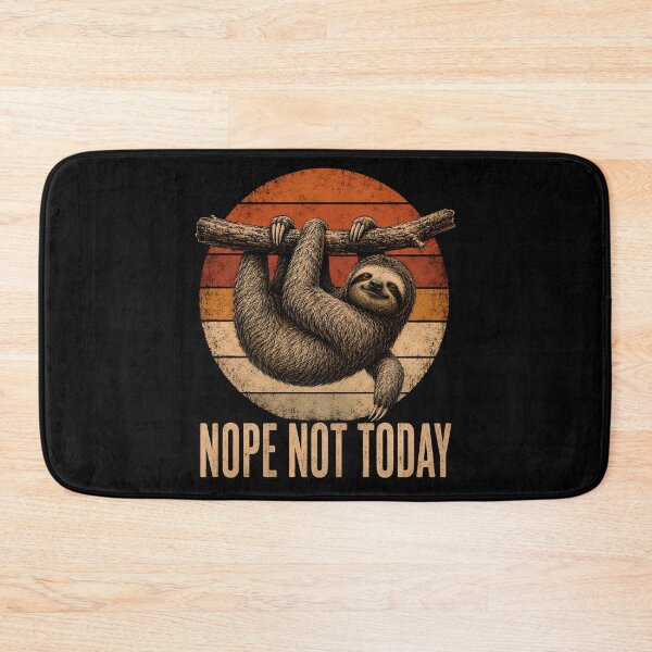 Item preview, Nope Not Today – Funny Lazy Sloth Retro designed and sold by THREE LITTLE BEANS.