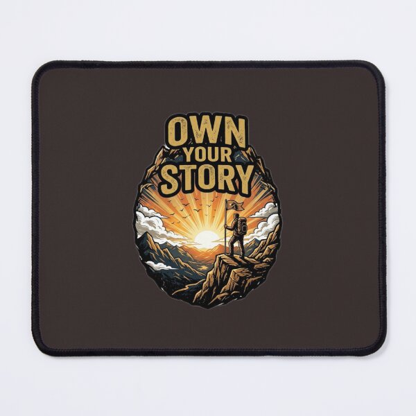 Item preview, Own Your Story Inspirational Mountain Adventure T-Shirt designed and sold by Kinjaljoshi9999.